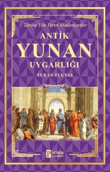 Antik Yunan Uygarlığı - Tarihe Yön Veren Medeniyetler ürün görseli