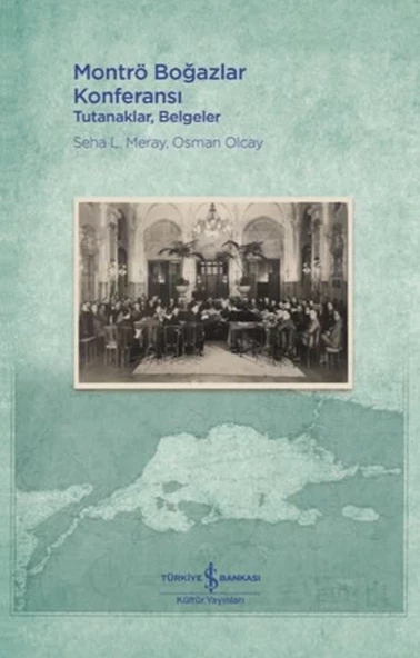 Montrö Boğazlar Konferansı - Tutanaklar, Belgeler ürün görseli