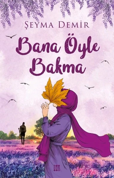 Bana Öyle Bakma ürün görseli