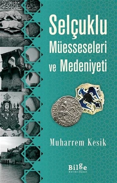 Selçuklu Müesseseleri ve Medeniyeti ürün görseli