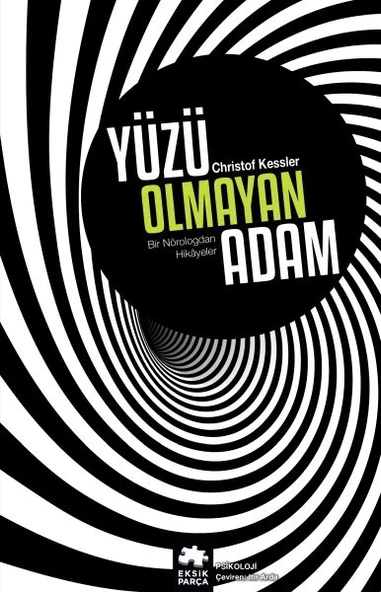Yüzü Olmayan Adam - Bir Nörologdan Hikayeler ürün görseli