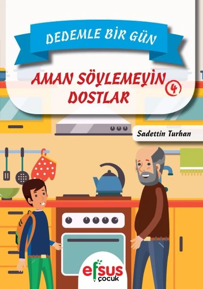 Dedemle Bir Gün 4 - Aman Söylemeyin Dostlar ürün görseli