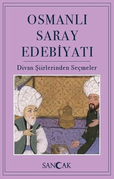 Osmanlı Saray Edebiyatı - Divan Şiirlerinden Seçmeler ürün görseli