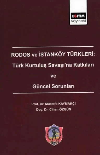 Rodos ve İstanköy Türkleri: Türk Kurtuluş Savaşı'na Katkıları ve Güncel Sorunları ürün görseli 1