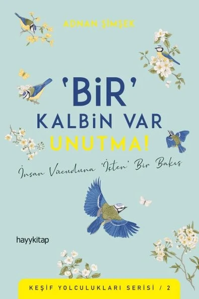 Bir Kalbin Var Unutma - Keşif Yolculukları Serisi  2 ürün görseli