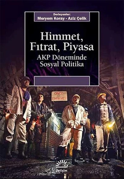Himmet, Fıtrat, Piyasa  AKP Döneminde Sosyal Politika ürün görseli