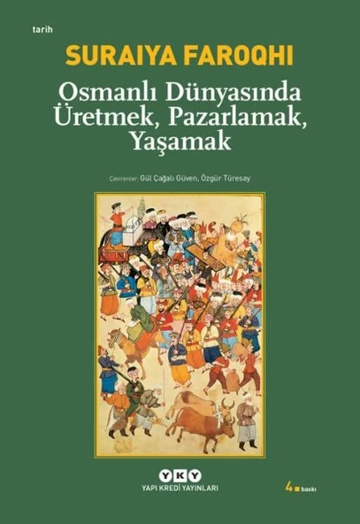 Osmanlı Dünyasında Üretmek, Pazarlamak, Yaşamak ürün görseli
