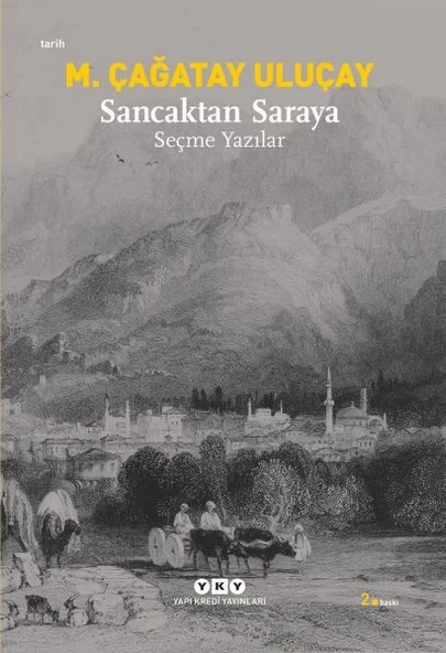 Sancaktan Saraya / Seçme Yazılar ürün görseli