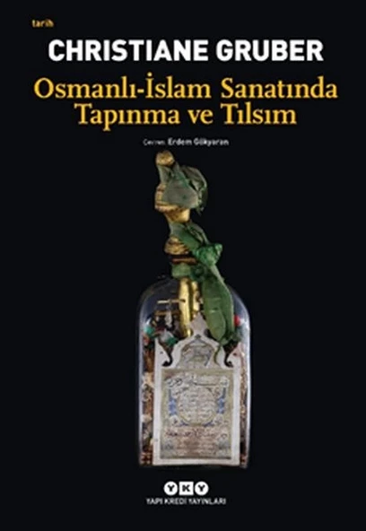 Osmanlı - İslam Sanatında Tapınma ve Tılsım ürün görseli