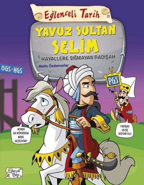 Eğlenceli Tarih - Yavuz Sultan Selim - Hayallere Sığmayan Padişah ürün görseli