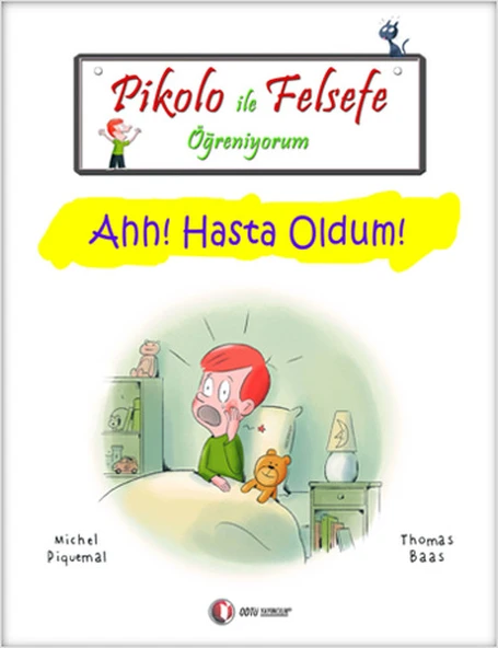 Pikolo ile Felsefe Öğreniyorum - Ahh! Hasta Oldum! ürün görseli
