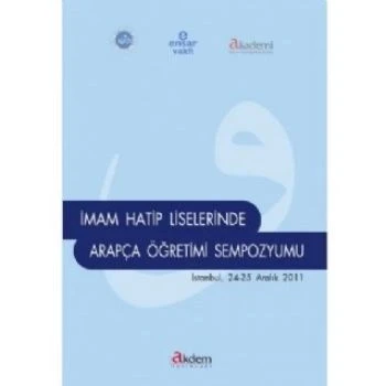 İmam Hatip Liselerinde Arapça Öğretimi Sempozyumu (İstanbul 24-25 Aralık 2011) ürün görseli