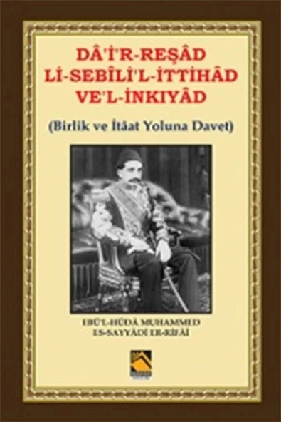 Da'i'r-Reşad Li-Sebili'l-İttihad Ve'l-İnkıyad (Birlik ve İtâat Yoluna Davet) ürün görseli