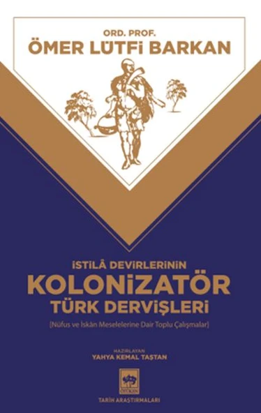 İstila Devirlerinin Kolonizatör Türk Dervişleri ürün görseli 1