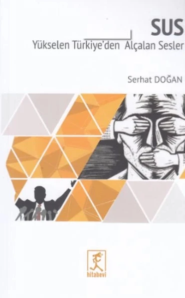 Sus - Yükselen Türkiyede Alçalan Sesler ürün görseli