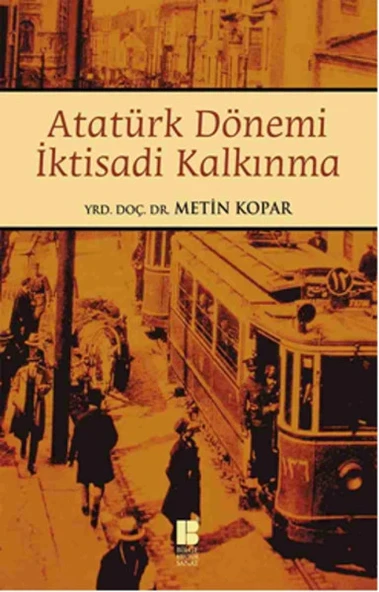 Atatürk Dönemi İktisadi Kalkınma ürün görseli