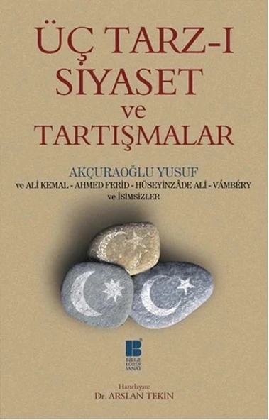 Üç Tarz-ı Siyaset ve Tartışmalar ürün görseli