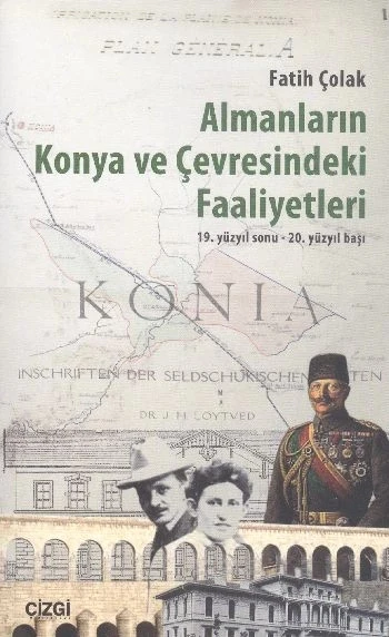 Almanların Konya Ve Çevresindeki Faaliyetleri ürün görseli 1