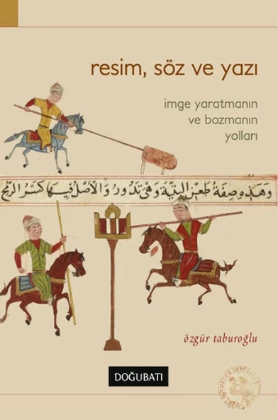 Resim, Söz ve Yazı  İmge Yaratmanın ve Bozmanın Yolları ürün görseli
