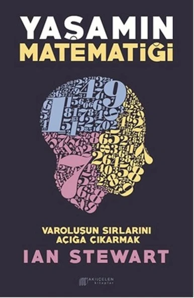 Yaşamın Matematiği - Varoluşun Sırlarını Açığa Çıkarmak ürün görseli