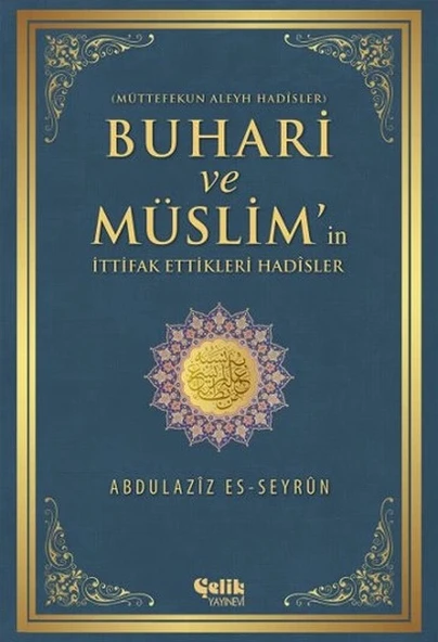 Buhari ve Müslim'in İttifak Ettiği Hadisler  Müttefekun Aleyh Hadisler ürün görseli 1