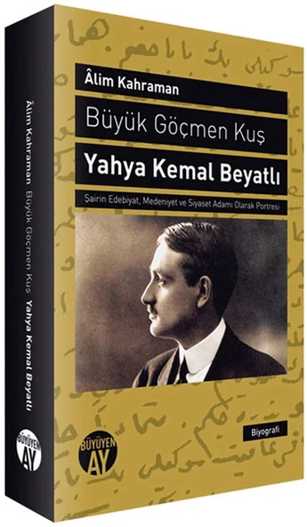 Büyük Göçmen Kuş: Yahya Kemal Beyatlı ürün görseli