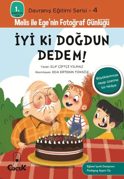Davranış Eğitimi Serisi 4 - Melis ile Ege'nin Fotoğraf Günlüğü-İyi ki Doğdun Dedem! ürün görseli