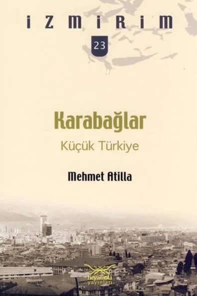 Karabağlar: Küçük Türkiye / İzmirim -23 ürün görseli