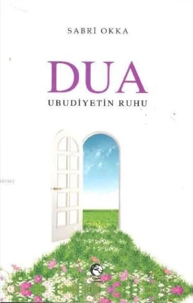 Dua Ubudiyetin Ruhu ürün görseli