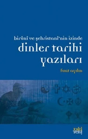 Biruni ve Şehristan'nin İzinde Dinler Tarihi Yazıları ürün görseli 1