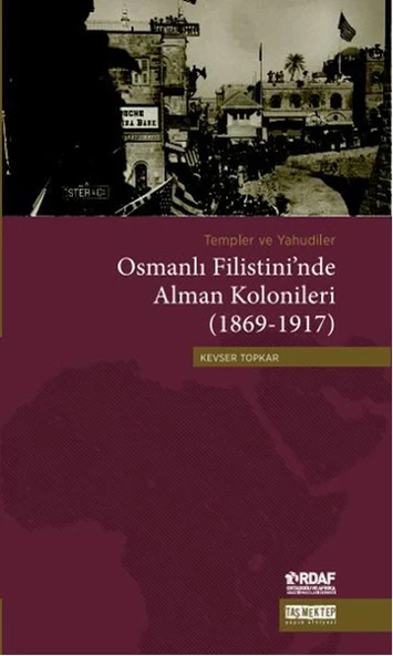 Osmanlı Filistini'nde Alman Kolonileri (1869-1917) ürün görseli