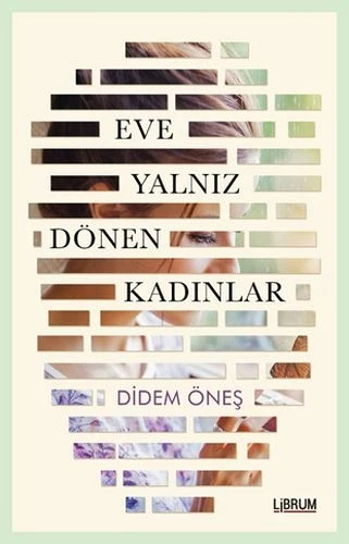Eve Yalnız Dönen Kadınlar ürün görseli
