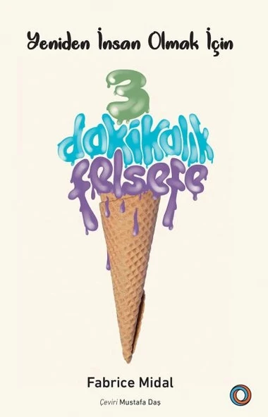 Yeniden İnsan Olmak İçin 3 Dakikalık Felsefe ürün görseli