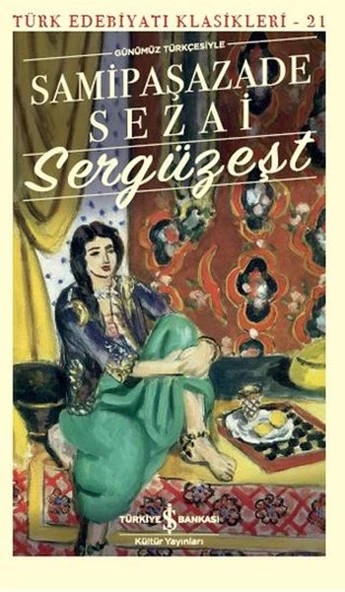 Sergüzeşt (Günümüz Türkçesiyle) - Türk Edebiyatı Klasikleri ürün görseli