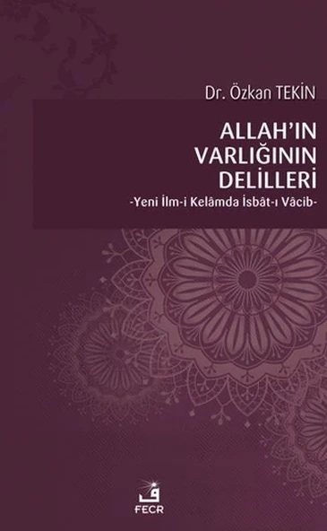 Allah’ın Varlığının Delilleri - Yeni İlm-i Kelamda İsbat-ı Vacib ürün görseli