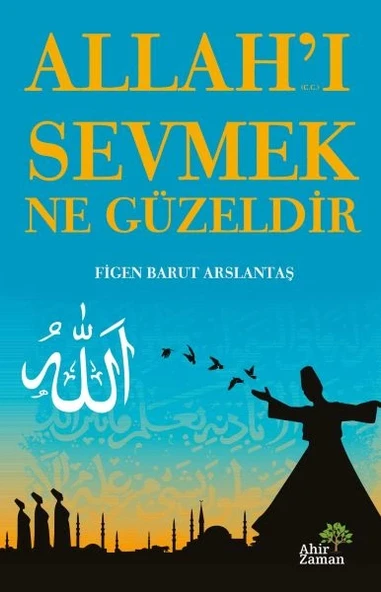 Allah’ı Sevmek Ne Güzeldir ürün görseli