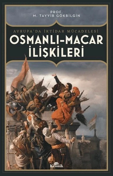 Osmanlı-Macar İlişkiler Avrupa’da İktidar Mücadelesi ürün görseli