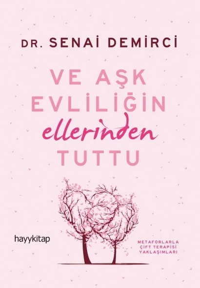 Ve Aşk Evliliğin Ellerinden Tuttu ürün görseli