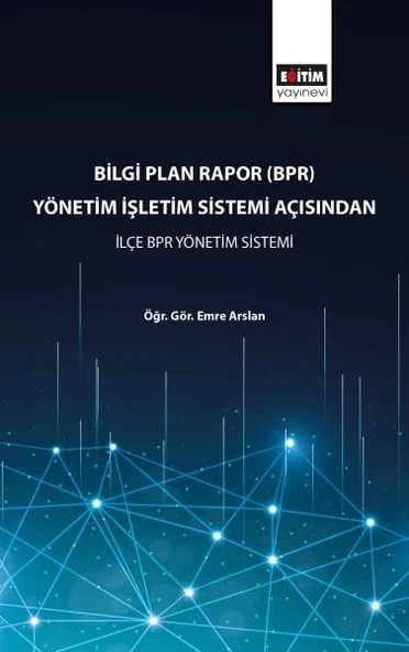 Bilgi Plan Rapor (BPR) Yönetim İşletim Sistemi Açısından İlçe BPR Yönetim Sistemi ürün görseli