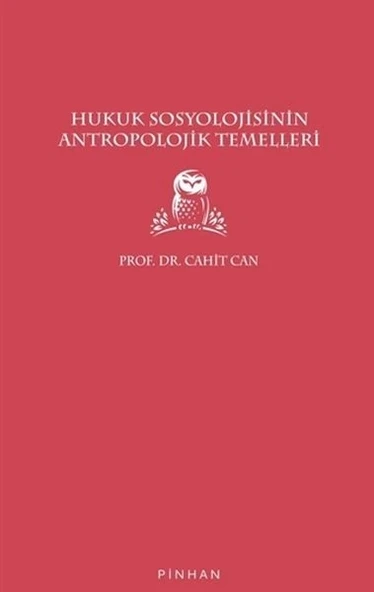 Hukuk Sosyolojisinin Antropolojik Temelleri - 1