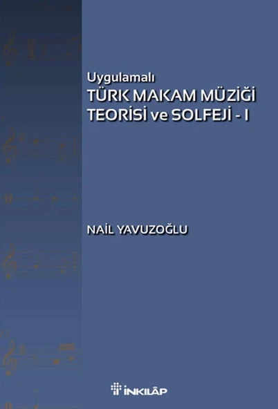 Uygulamalı Türk Makam Müziği Teorisi ve Solfeji -1 ürün görseli