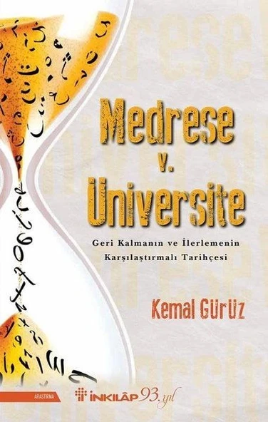Medrese v. Üniversite: Geri Kalmanın ve İlerlemenin Karşılaştırmalı Tarihçesi ürün görseli