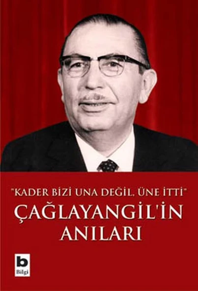 Çağlayangil'in Anıları / Kader Bizi Una Değil, Üne İtti ürün görseli