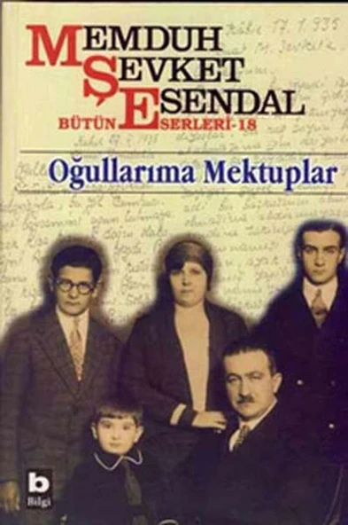 Memduh Şevket Esendal Bütün Eserleri - 18 Oğullarıma Mektuplar ürün görseli