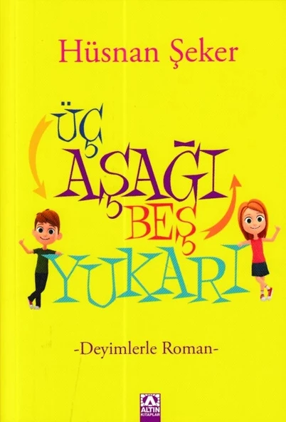 Üç Aşağı Beş Yukarı - Deyimlerle Roman ürün görseli