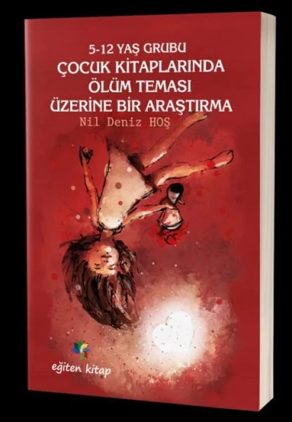 5-12 Yaş Grubu Çocuk Kitaplarında Ölüm Teması Üzerine Bir Araştırma ürün görseli