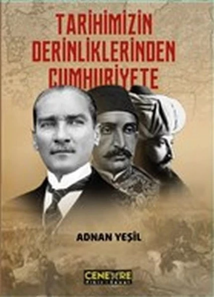 Tarihimizin Derinliklerinden Cumhuriyete ürün görseli