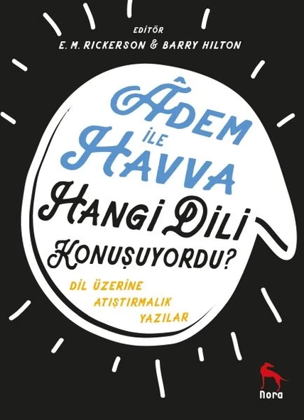 Adem İle Havva Hangi Dili Konuşuyordu? - Dil Üzerine Atıştırmalık Yazılar ürün görseli