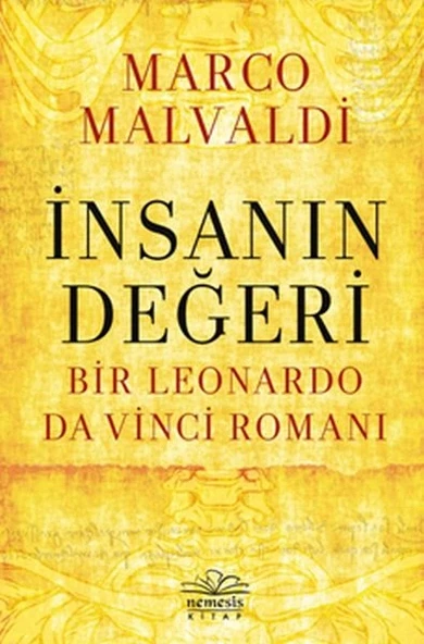 İnsanın Değeri: Bir Leonardo da Vinci Romanı ürün görseli