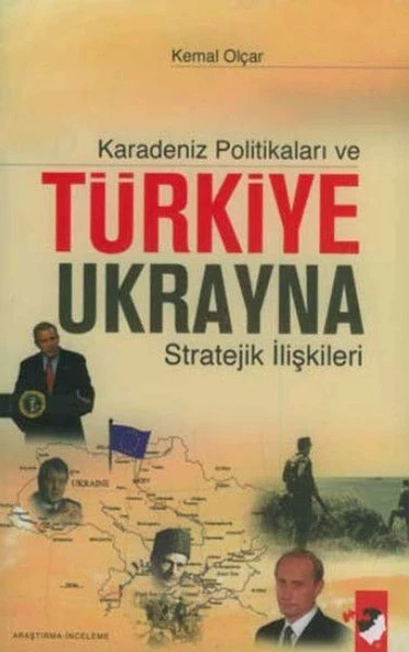 Karadeniz Politikaları ve Türkiye-Ukrayna Stratejik İlişkileri ürün görseli